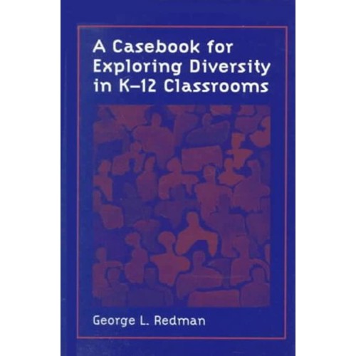 A Casebook For Exploring Diversity In K - 12 ...