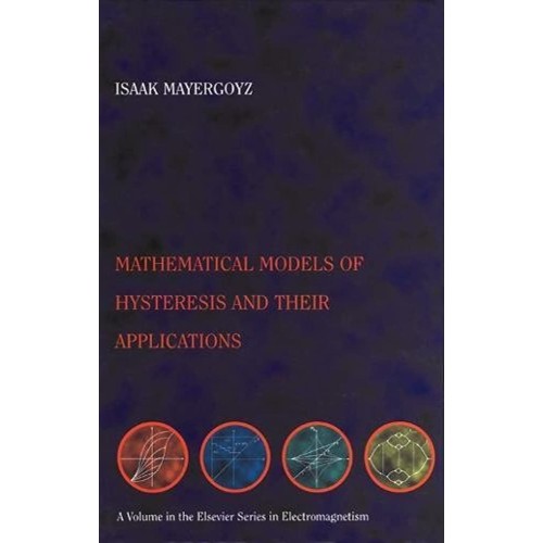 Mathematical Models Of Hysteresis And Their A...