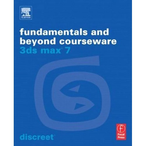 Fundamentals And Beyond Courseware 3 Ds Max 7...