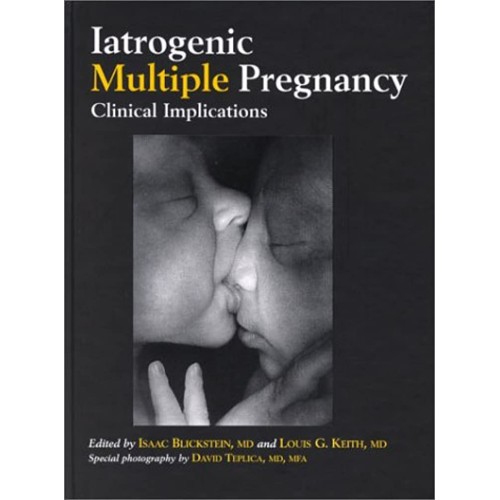 Iatrogenic Multiple Pregnancy: Clinical Impli...