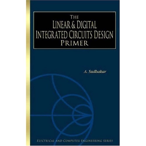 The Linear & Digital Integrated Circuits Desi...