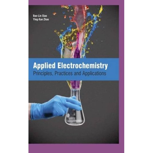 Applied Electrochemistry Principles Practices...