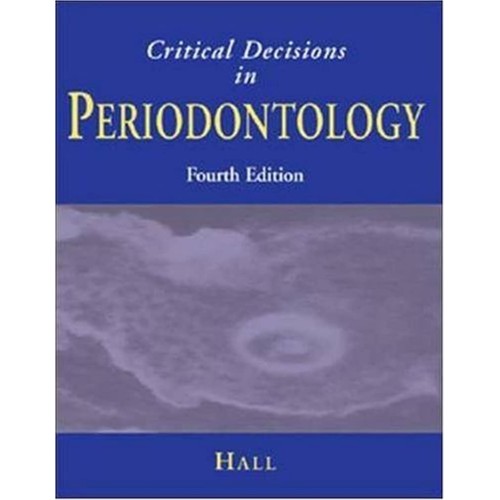 Critical Decisions In Periodontology, 4E 