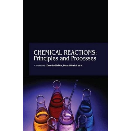 Chemical Reactions Principles And Processes (...