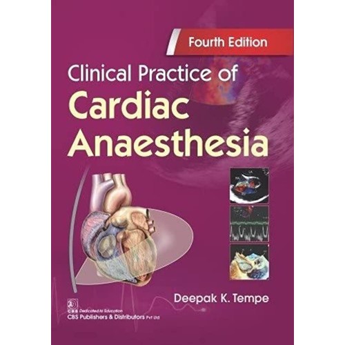 Clinical Practice Of Cardiac Anaesthesia 4Ed ...