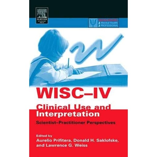 Wisc-Iv Clinical Use And Interpretation 