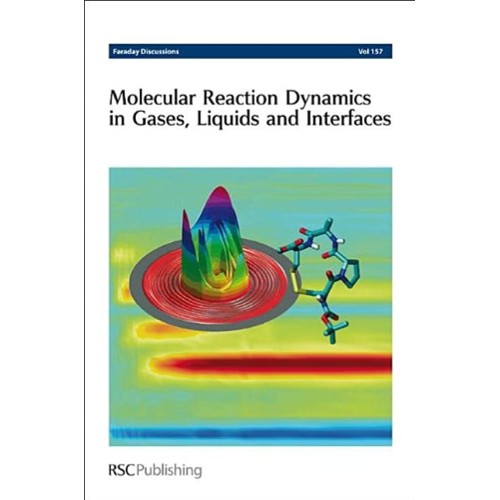 Molecular Reaction Dynamics In Gases Liquids ...