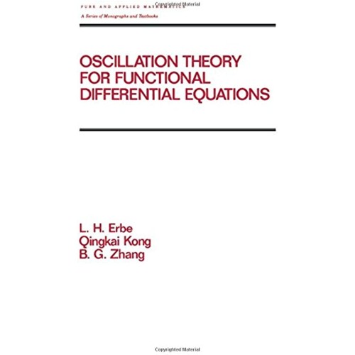 Oscillation Theory For Functional Differentia...