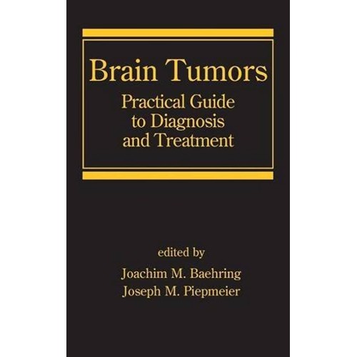 Brain Tumors Practical Guide To Diagnosis And...