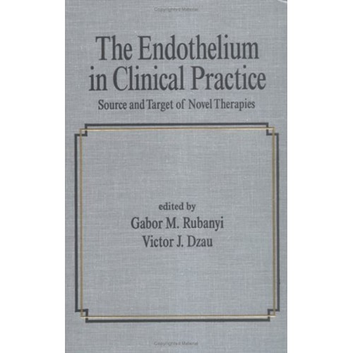 The Endothelium In Clinical Practice 