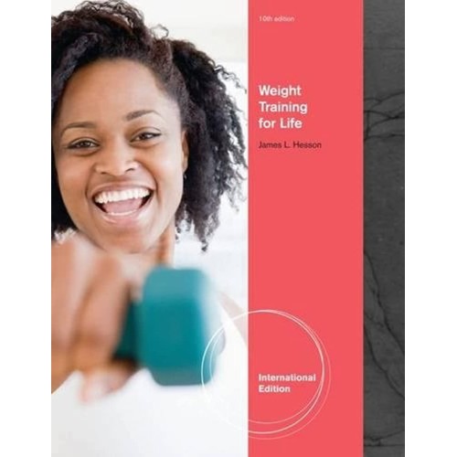 Weight Training For Life 10Ed (Ie) (Pb 2012) 