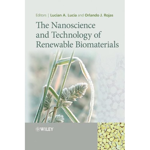 The Nanoscience And Technology Of Renewable B...