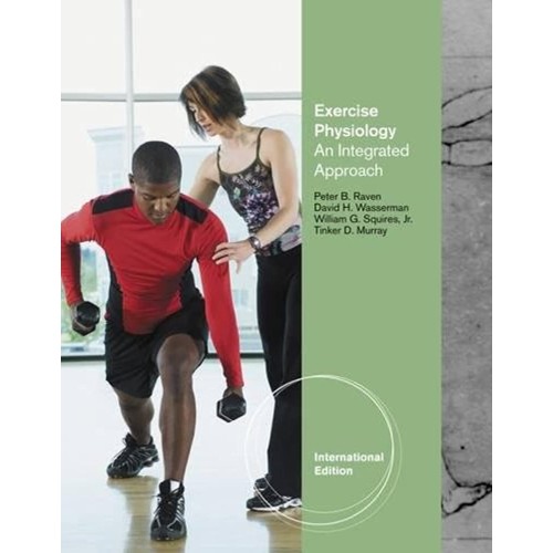 Exerise Physiology An Integrated Approach (Ie...