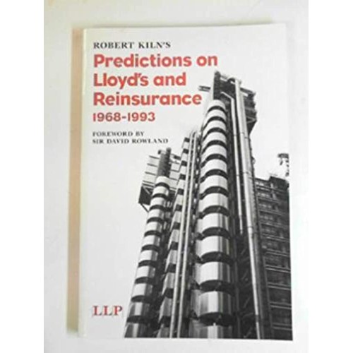 Robert Kilns Predictions On Llyods And Reinsu...