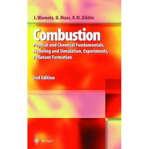 Combustion Physical And Chemical Fundamentals...