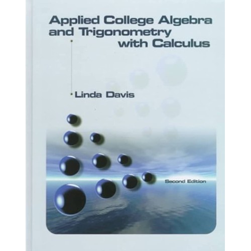 Applied College Algebra And Trigonometry With...