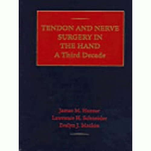 Tendon And Nerve Surgery In The Hand : A Thir...