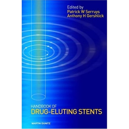 Handbook Of Drug Eluting Stents Handbook (Hb ...