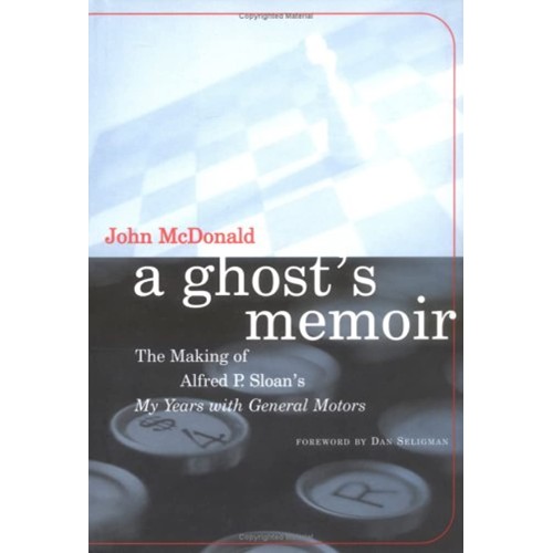 A Ghost'S Memoir: The Making Of Alfred P.Sloa...