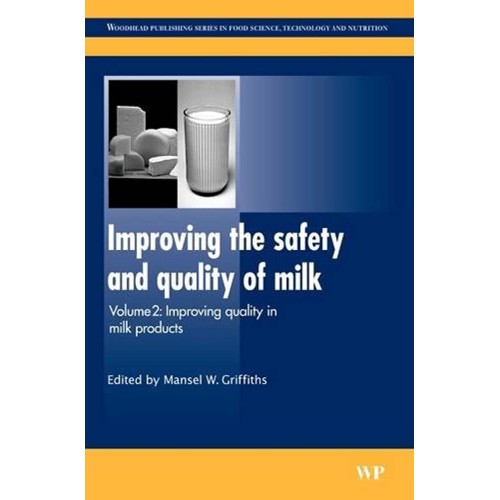 Improving The Safety & Quality Of Milk Vol.2:...