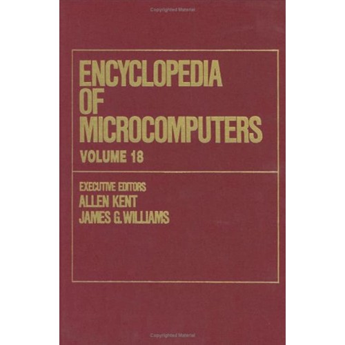 Encyclopedia Of Microcomputers Vol18 