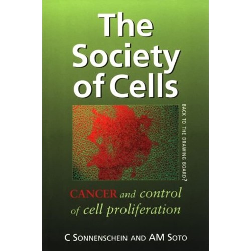 The Society Of Cells:Cancer & Control Of Cell...