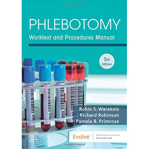 Phlebotomy Worktext And Procedures Manual 5Ed...