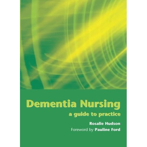 Dementia Nursing: A Guide To Practice 