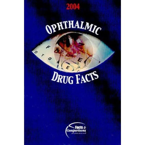 Ophthalmic Drug Facts, 2004 (Pb) 