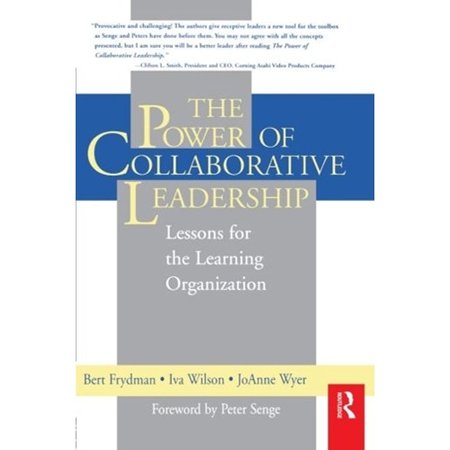 The Power Of Collaborative Leadership (Pb 200...