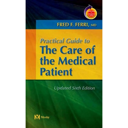 Practical Guide To The Care The Medical Patie...