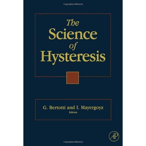 The Science Of Hysteresis 3 Volume Set (Hb 20...