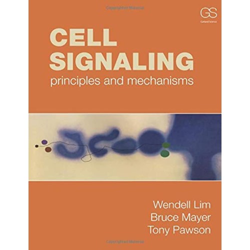 Cell Signaling Principles And Mechanisms (Pb ...