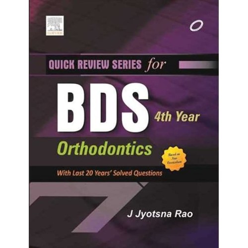 Quick Review Series For Bds 4Th Year: Orthodo...