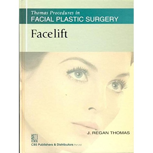 Facelift (Thomas Procedures In Facial Plastic...