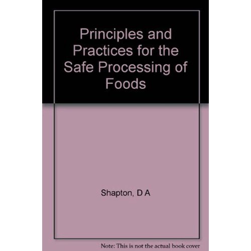 Principles & Practices For The Safe Processin...