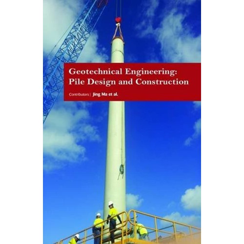 Geotechnical Engineering Pile Design And Cons...