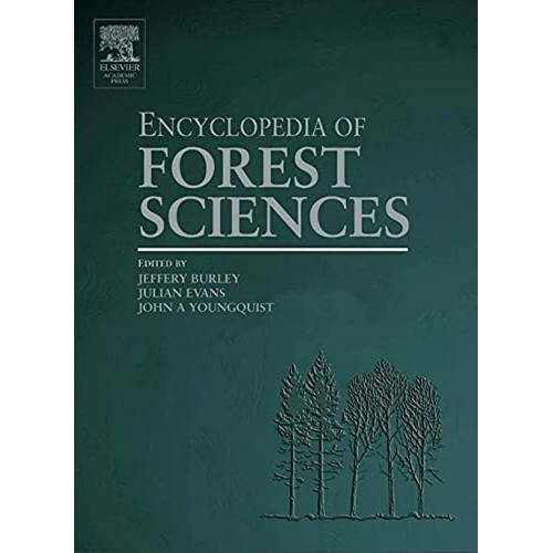 Encyclopedia Of Forest Sciences, 4 Vol. Set 