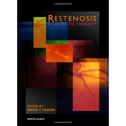 Restenosis: A Guide To Therapy 