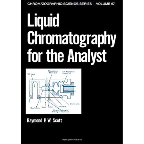 Liquid Chromatography For The Analyst Vol 67 ...