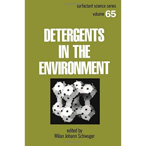 Detergents In The Environment ;Vol-65 