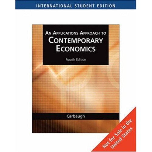 An Applications Approach To Contemporary Econ...