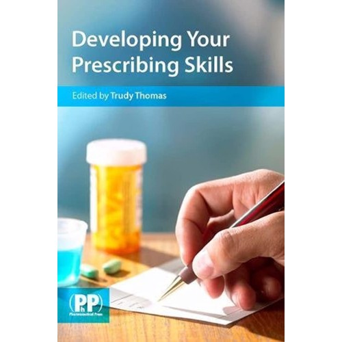 Developing Your Prescribing Skills (Pb) 