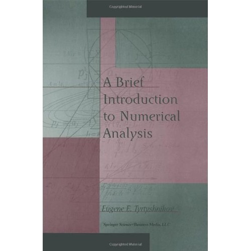 A Brief Introduction To Numerical Analysis 