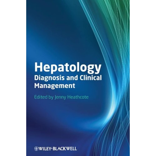 Hepatology: Diagnosis And Clinical Management...