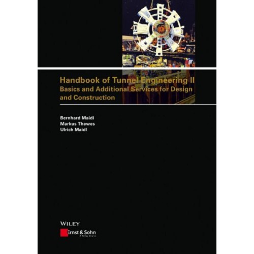 Handbook Of Tunnel Engineering Ii: Basics And...