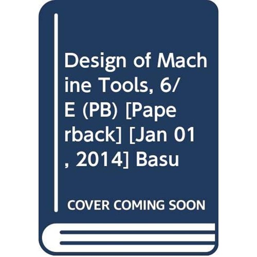 Design Of Machine Tools 6Ed (Pb 2018) 