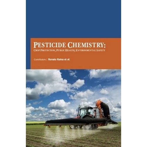 Pesticide Chemistry Crop Protection Public He...