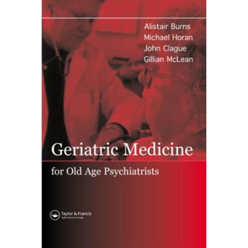 Geriatric Medicine For Old Age Psychiatrists 