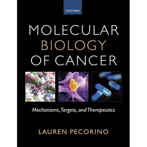 Molecular Biology Of Cancer: Mechanisms, Targ...